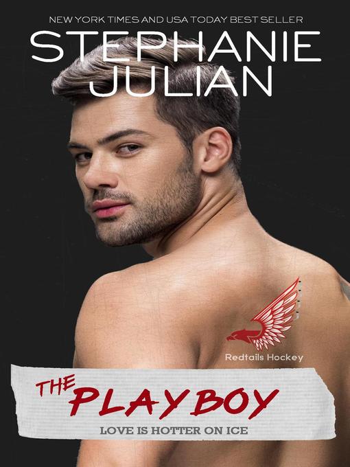 Title details for The Playboy by Stephanie Julian - Available